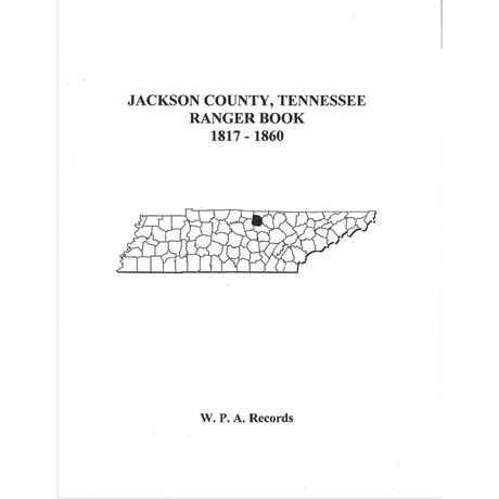 Jackson County, Tennessee Ranger Book, 1817-1860