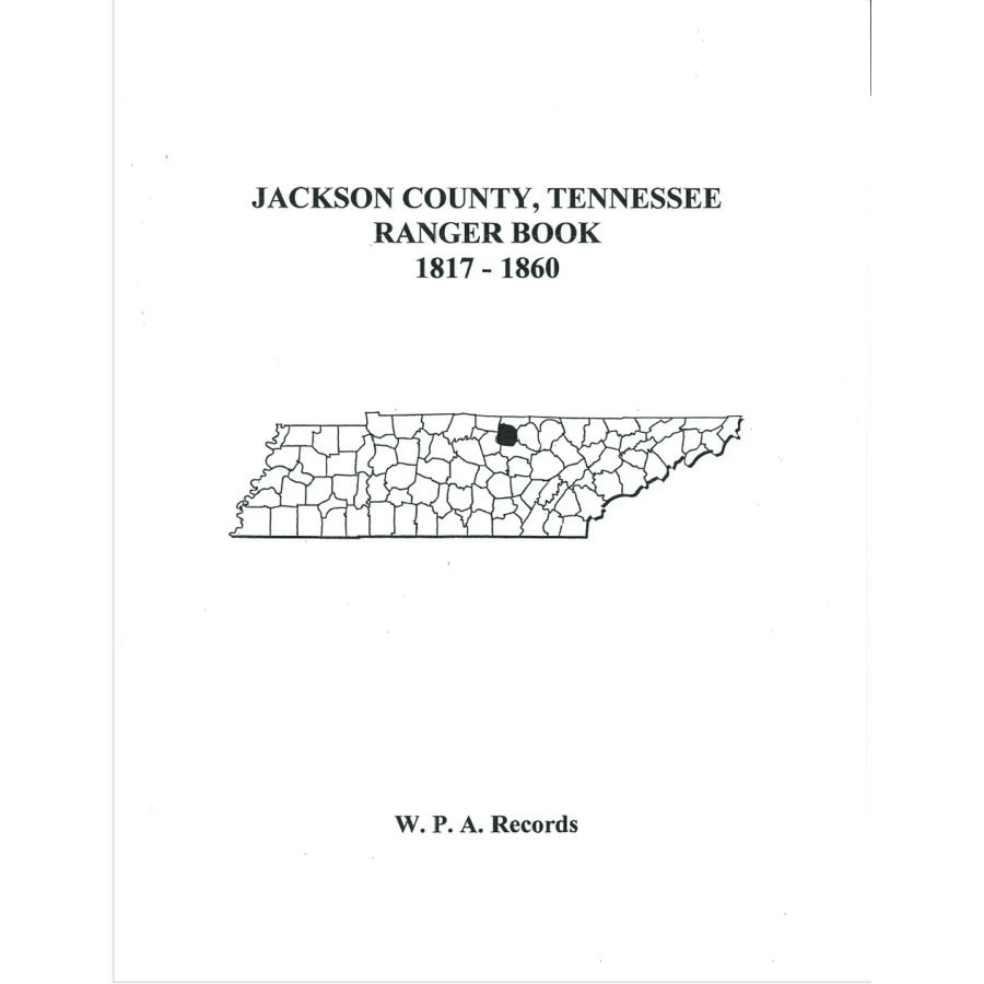 Jackson County, Tennessee Ranger Book, 1817-1860