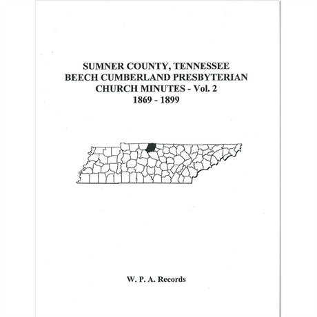 Sumner County, Tennessee Beech Cumberland Presbyterian Church Minutes, Volume 2, 1869-1899