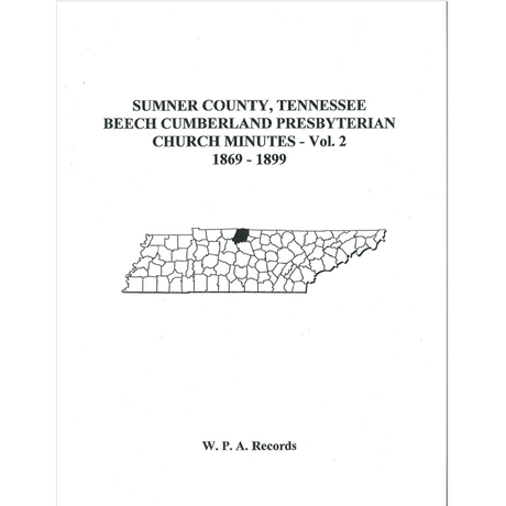 Sumner County, Tennessee Beech Cumberland Presbyterian Church Minutes, Volume 2, 1869-1899