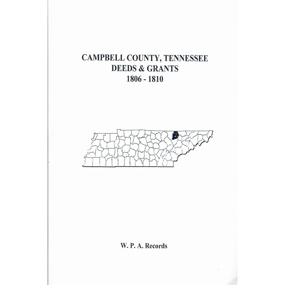 Campbell County, Tennessee Deeds and Grants 1806-1810