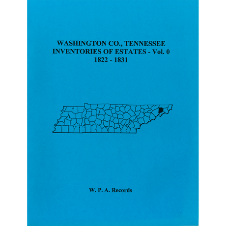 Washington County, Tennessee Inventories of Estates, Volume 0, 1822-1831