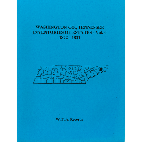 Washington County, Tennessee Inventories of Estates, Volume 0, 1822-1831