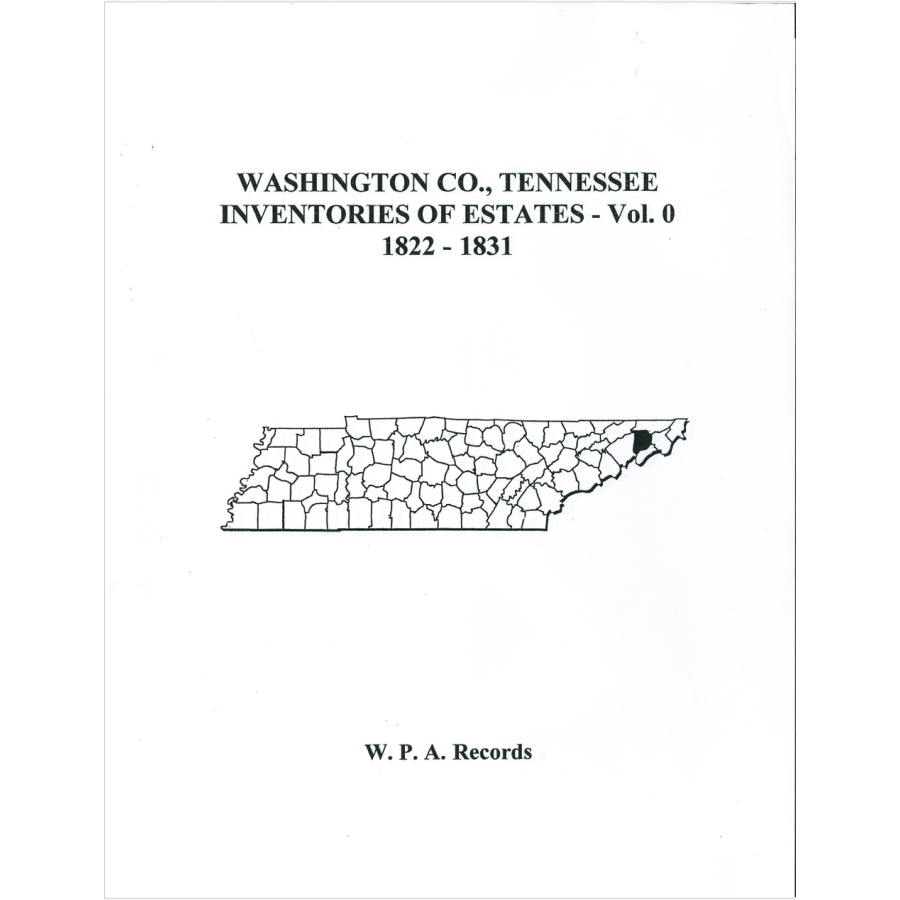 Washington County, Tennessee Inventories of Estates, Volume 0, 1822-1831