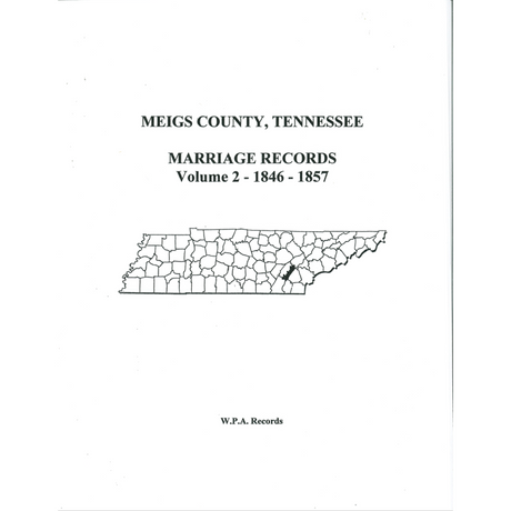 Meigs County, Tennessee Marriages, Volume 2, 1846-1857