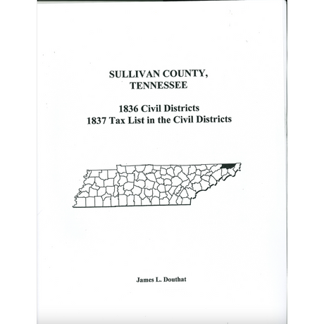 1836 Sullivan County, Tennessee Civil Districts and 1837 Tax Lists