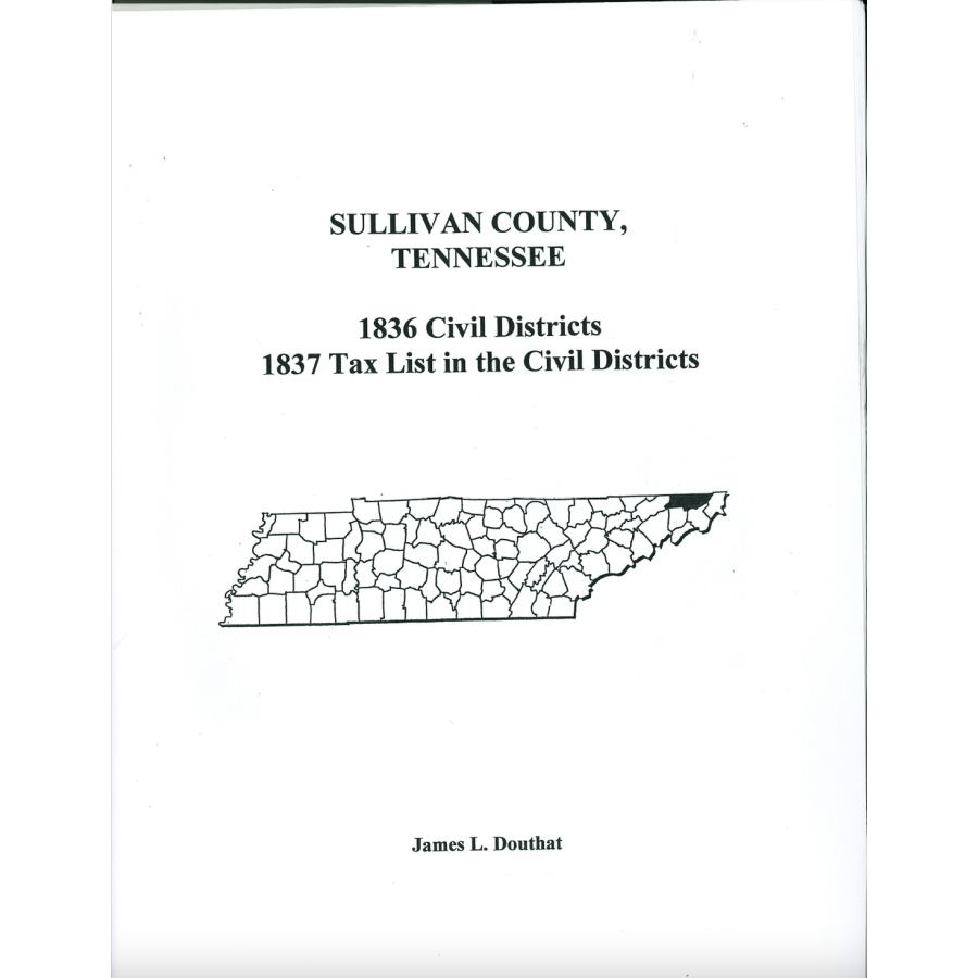 1836 Sullivan County, Tennessee Civil Districts and 1837 Tax Lists