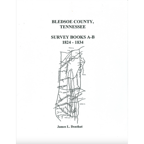 Bledsoe County, Tennessee Survey Books A-B, 1824-1834