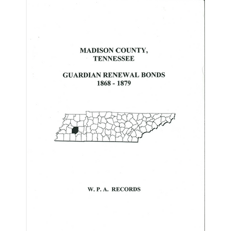 Madison County, Tennessee Guardian Renewal Bonds, 1868-1879