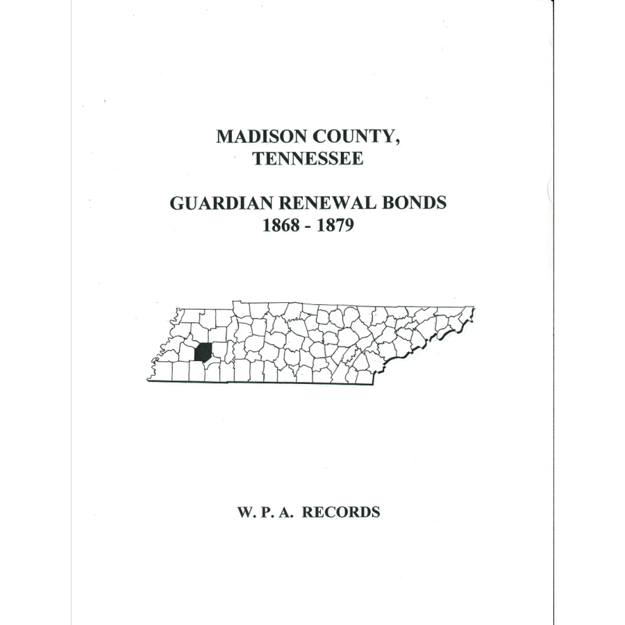 Madison County, Tennessee Guardian Renewal Bonds, 1868-1879