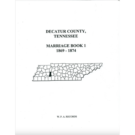 Decatur County, Tennessee Marriage Book 1, 1869-1874