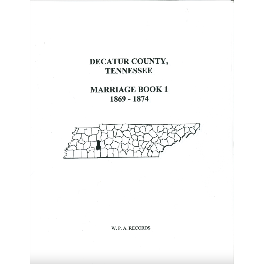 Decatur County, Tennessee Marriage Book 1, 1869-1874