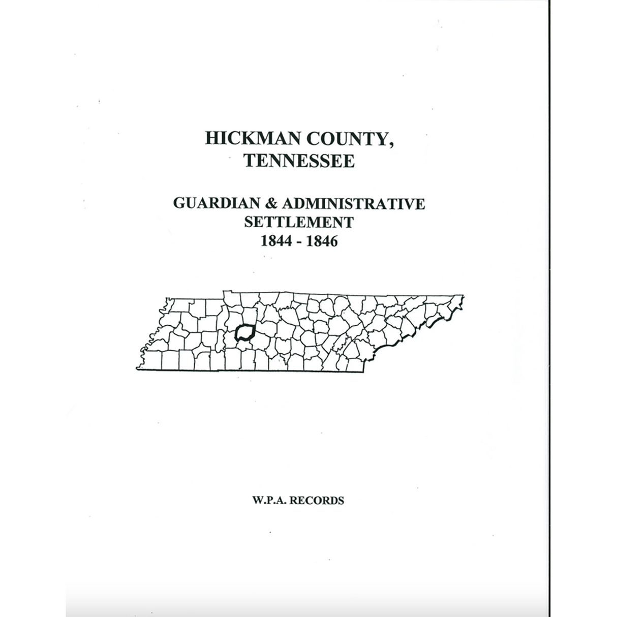 Hickman County, Tennessee Guardian and Administrative Settlements, 1844-1846