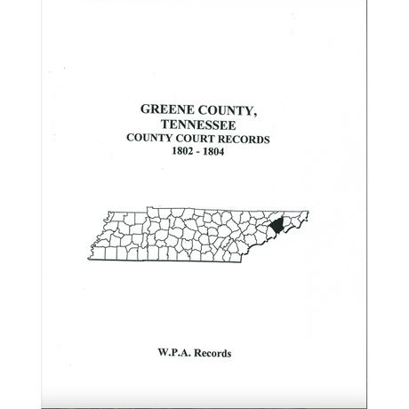 Greene County, Tennessee County Court Records, 1802-1804