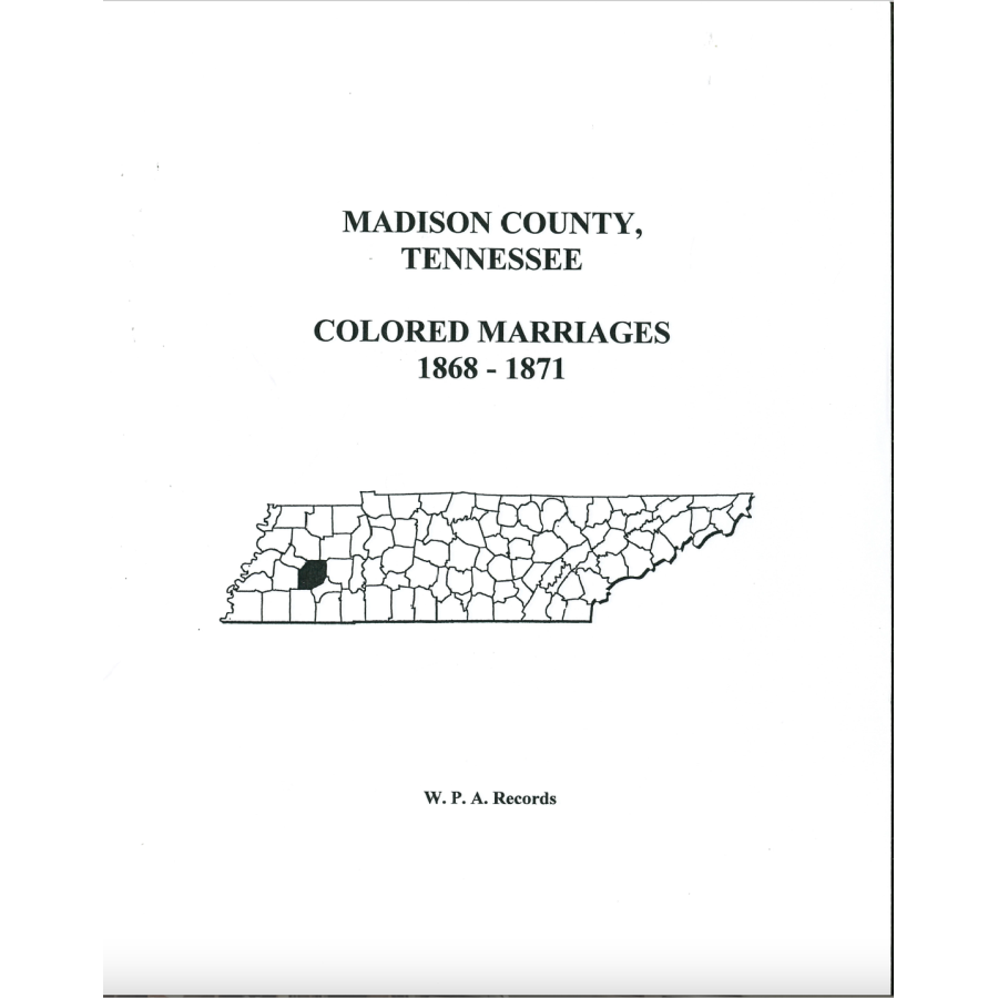 Madison County, Tennessee Colored Marriages, 1868-1871