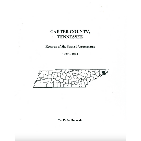 Carter County, Tennessee Records of Six Baptist Associations, 1832-1841