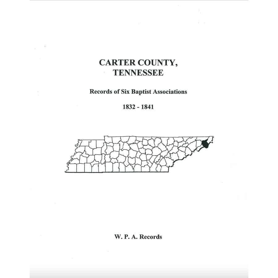 Carter County, Tennessee Records of Six Baptist Associations, 1832-1841