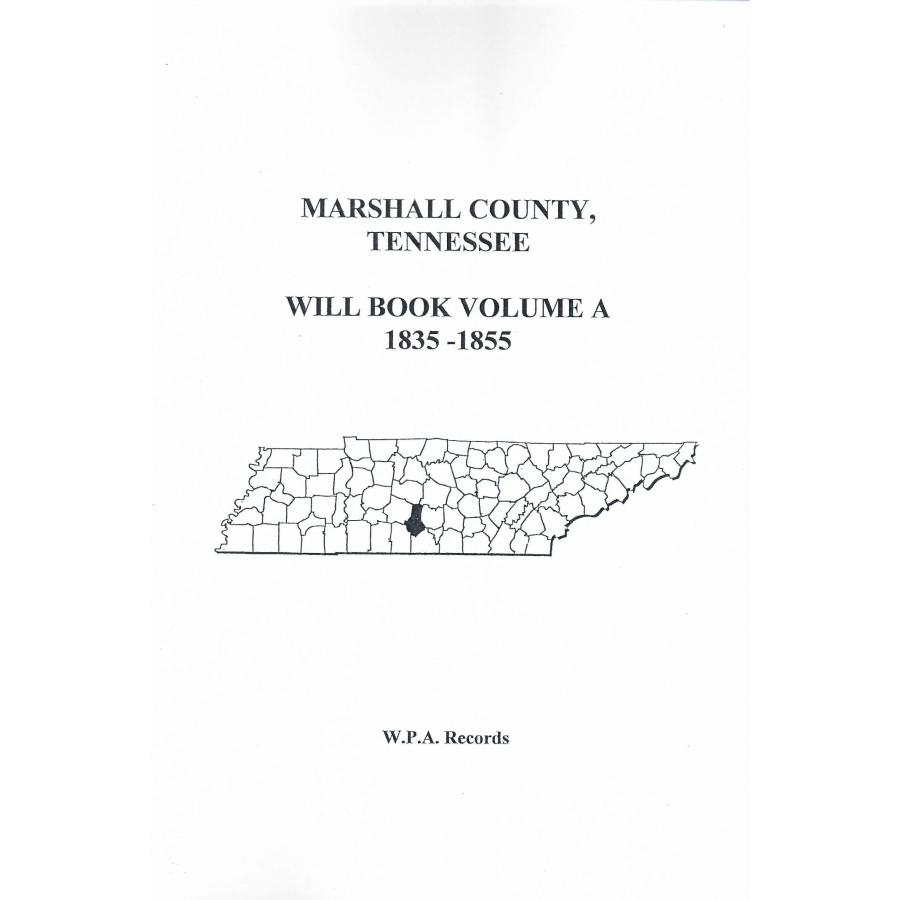 Marshall County, Tennessee Will Book Volume A 1835-1855