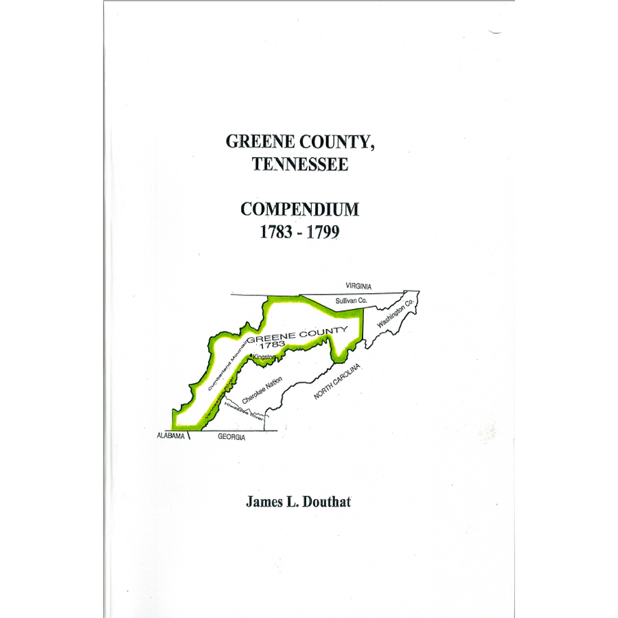 Greene County, Tennessee Compendium 1783-1799