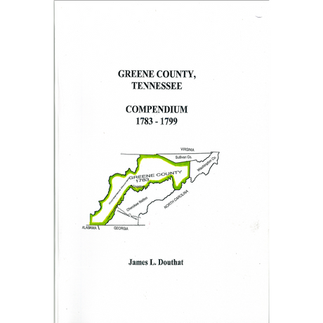 Greene County, Tennessee Compendium 1783-1799