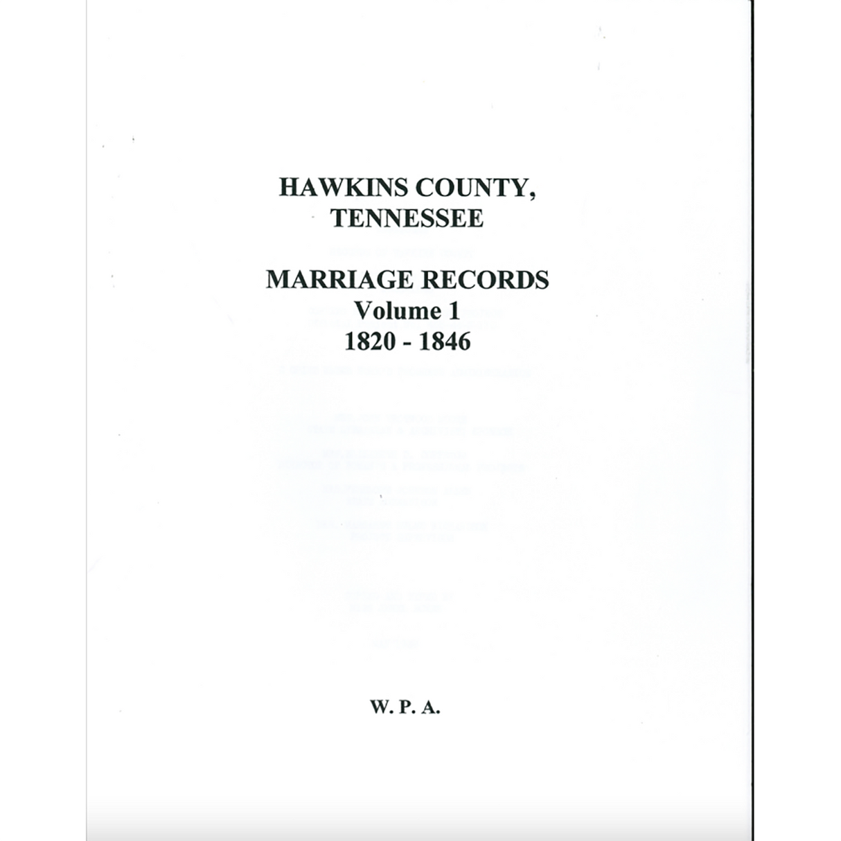 Hawkins County, Tennessee Marriage Records, Volume 1, 1820-1846