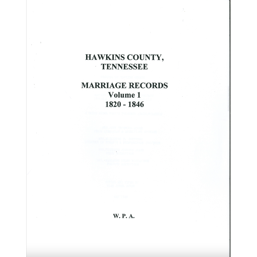 Hawkins County, Tennessee Marriage Records, Volume 1, 1820-1846