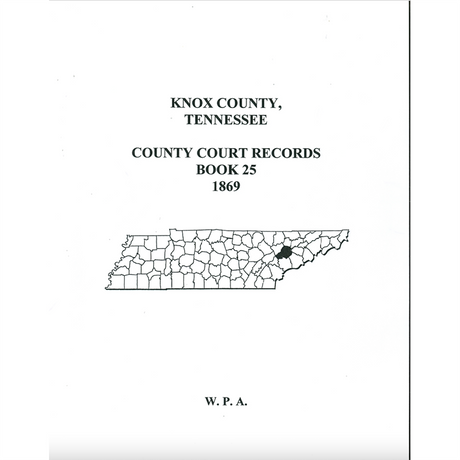 Knox County, Tennessee County Court Minutes, Book 25, 1869