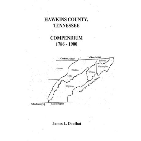 Hawkins County, Tennessee Compendium 1786-1900