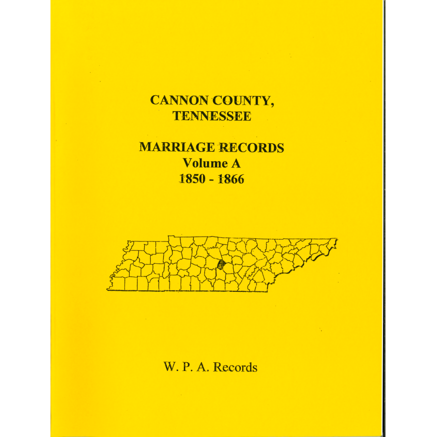 Cannon County, Tennessee Marriage Records, Volume A, 1850-1866