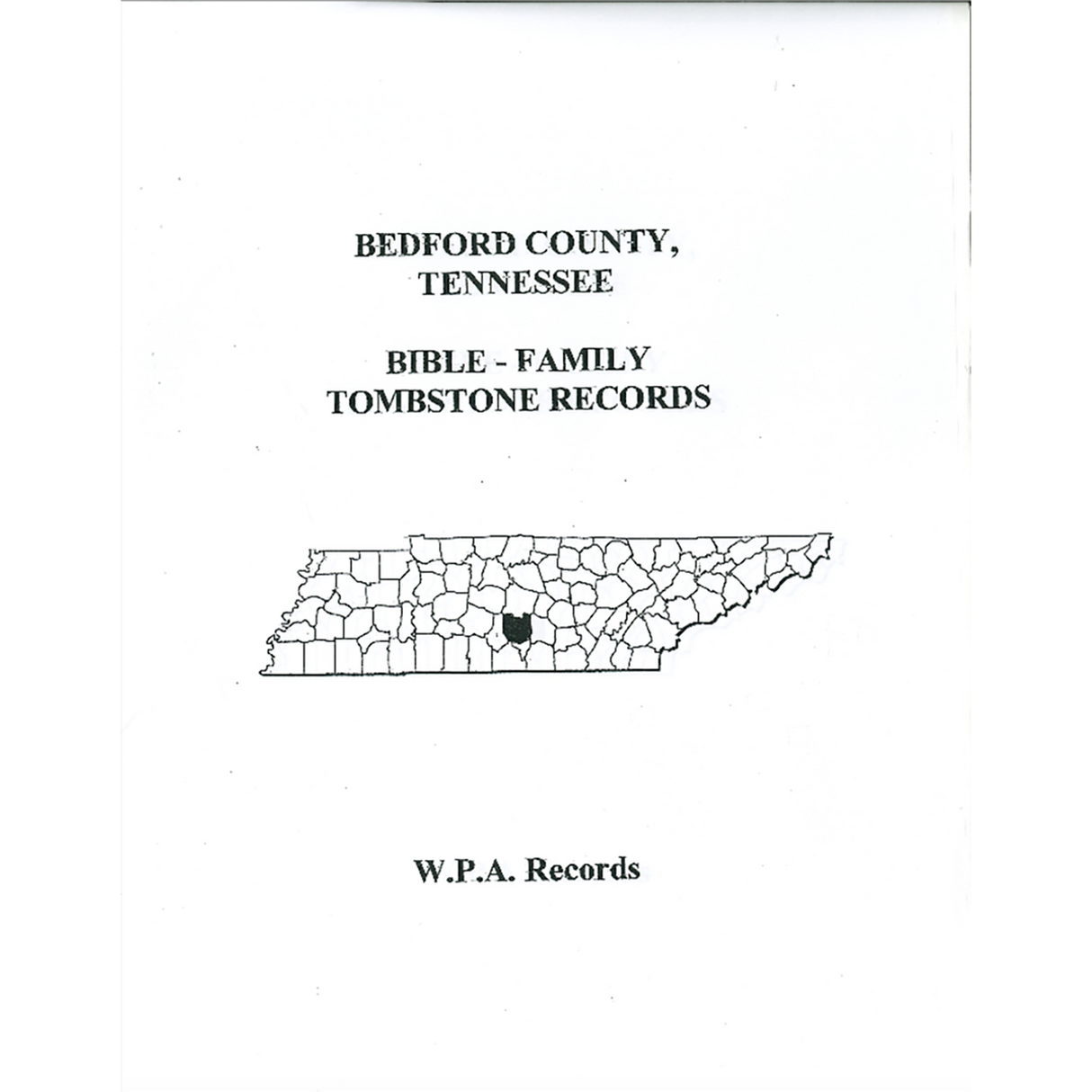 Bedford County, Tennessee Bible Records, Family Paper, Tombstone Records