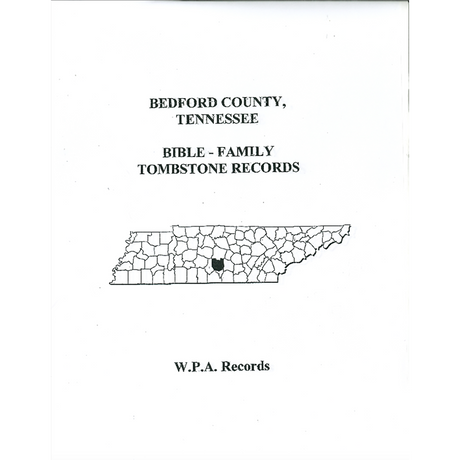 Bedford County, Tennessee Bible Records, Family Paper, Tombstone Records
