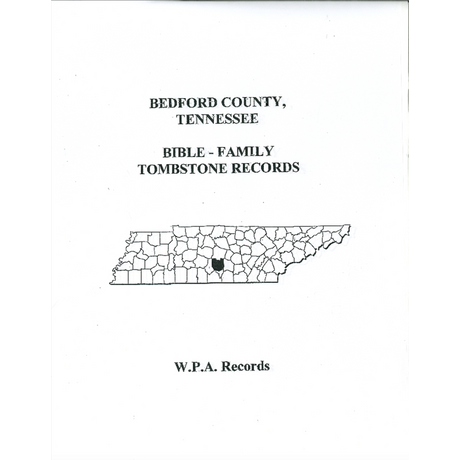 Bedford County, Tennessee Bible Records, Family Paper, Tombstone Records