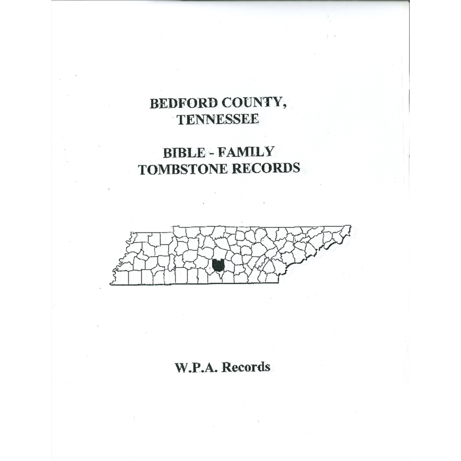 Bedford County, Tennessee Bible Records, Family Paper, Tombstone Records