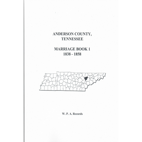 Anderson County, Tennessee Marriage Book 1, 1838-1858