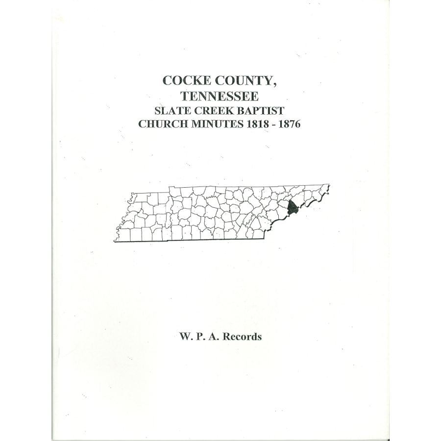 Cocke County, Tennessee Slate Creek Baptist Church Minutes, 1818-1876