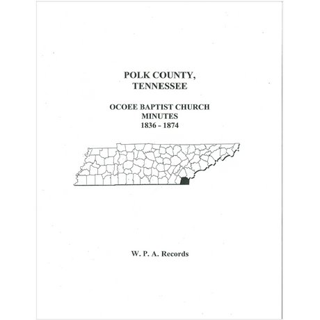Polk County, Tennessee Ocoee Baptist Church Minutes, 1836-1874