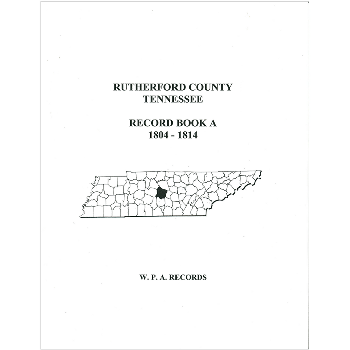 Rutherford County, Tennessee Record Book A, 1804-1814