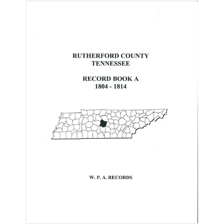 Rutherford County, Tennessee Record Book A, 1804-1814