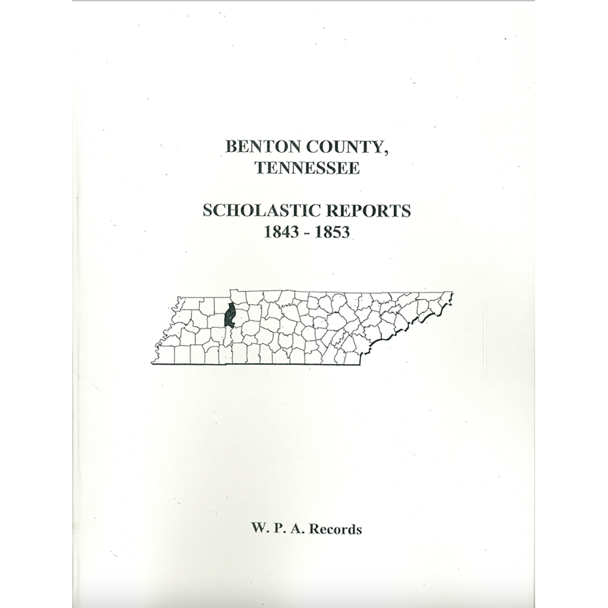 Benton County, Tennessee Scholastic Reports, 1843-1853