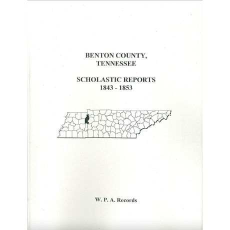 Benton County, Tennessee Scholastic Reports, 1843-1853