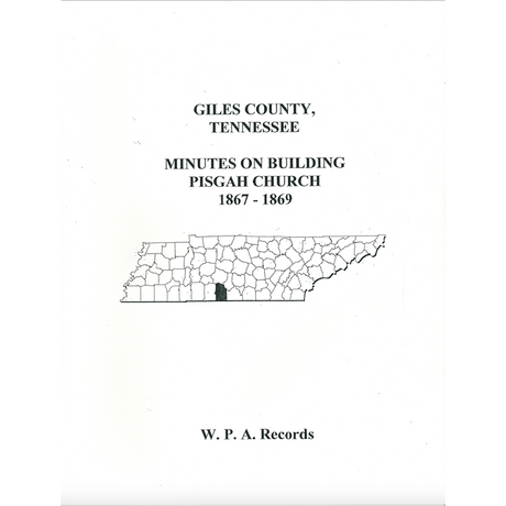 Giles County, Tennessee Minutes on Building Pisgah Church, 1867-1869