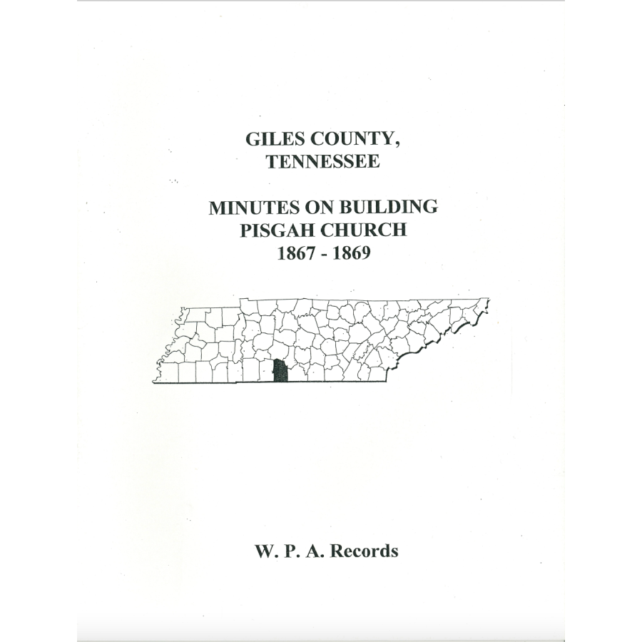 Giles County, Tennessee Minutes on Building Pisgah Church, 1867-1869