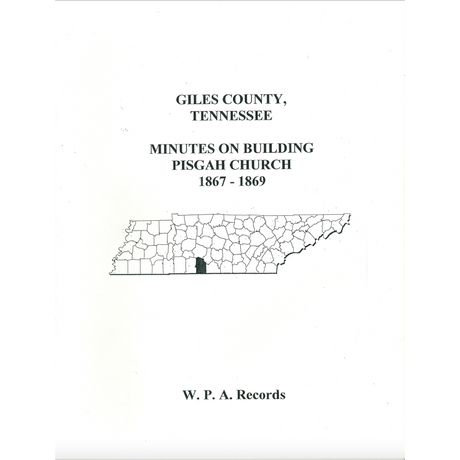 Giles County, Tennessee Minutes on Building Pisgah Church, 1867-1869