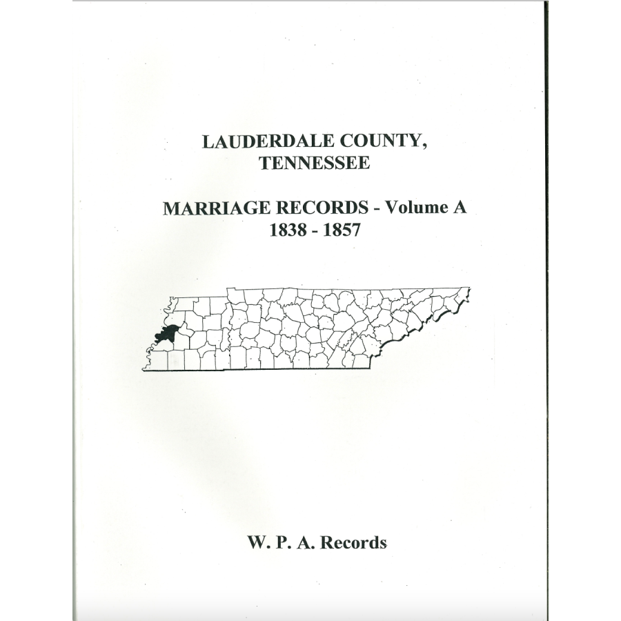 Lauderdale County, Tennessee Marriages, Volume A, 1838-1857