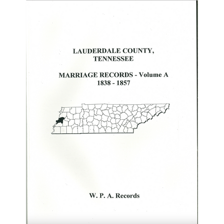 Lauderdale County, Tennessee Marriages, Volume A, 1838-1857