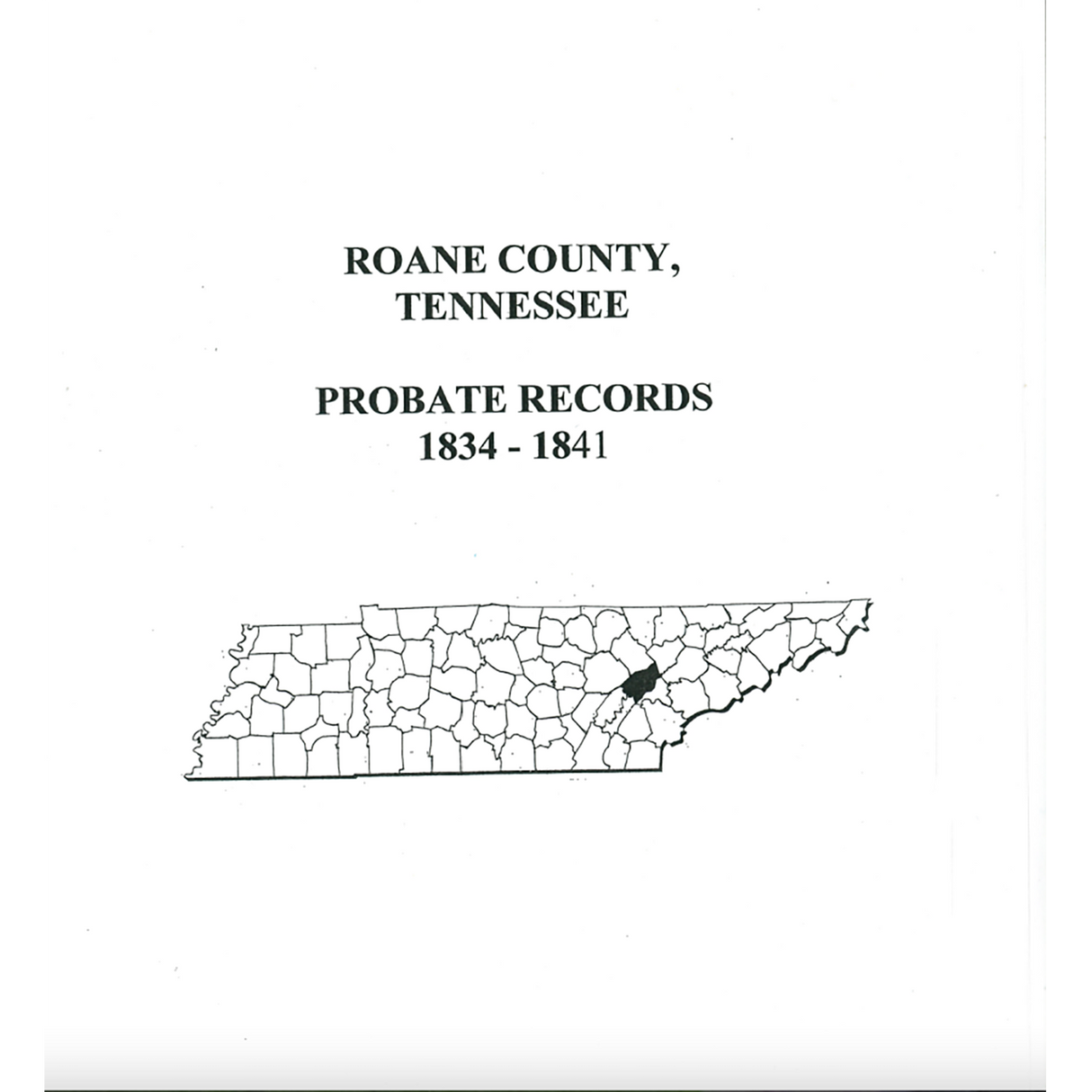Roane County, Tennessee Probate Records, 1834-1841