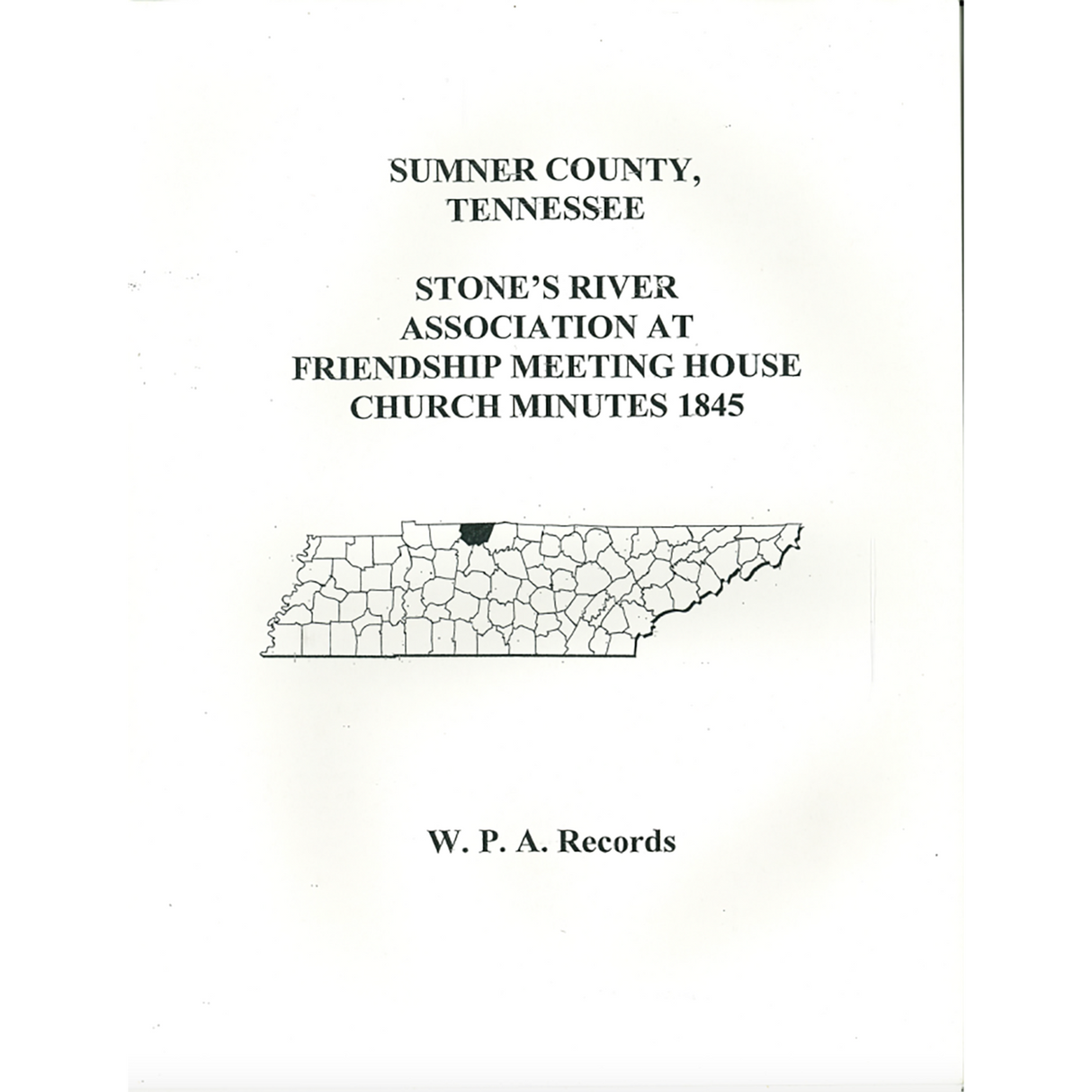 Stone's River Association at Friendship Meeting House [Sumner County, Tennessee] Church Minutes, 1845