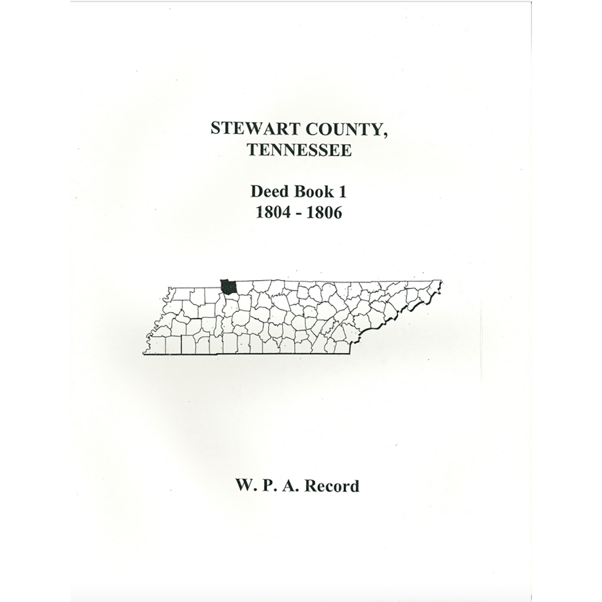 Stewart County, Tennessee Deed Book 1, 1804-1806