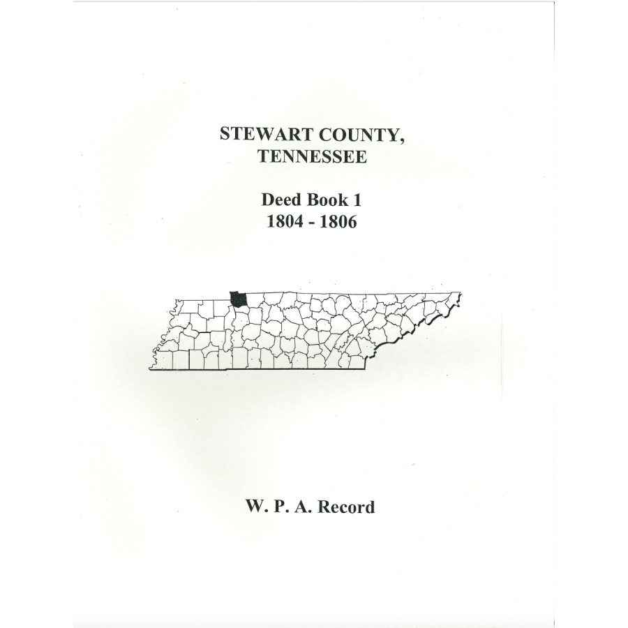 Stewart County, Tennessee Deed Book 1, 1804-1806