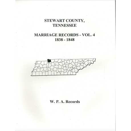Stewart County, Tennessee Marriage Records, Volume 4, 1838-1848